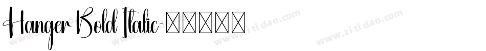 Hanger Bold Italic字体转换